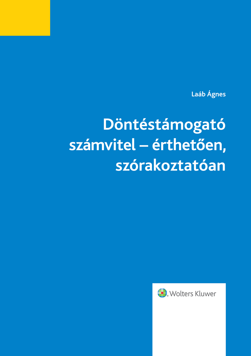 Döntéstámogató számvitel - érthetően szórakoztatóan