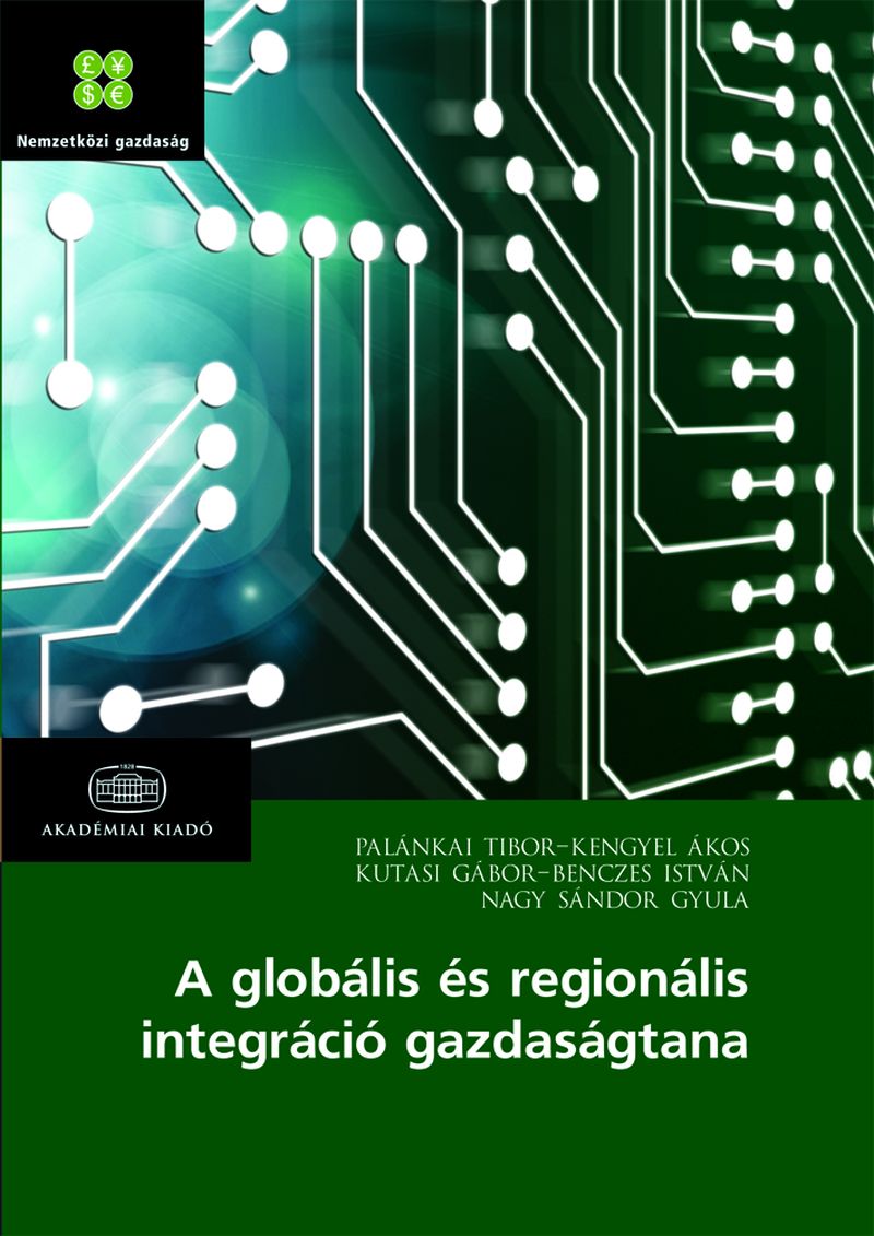 A globális és regionális integráció gazdaságtana