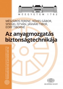 Az anyagmozgatás biztonságtechnikája