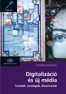 Digitalizáció és új média