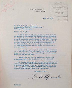Franklin D. Roosevelt levele Dr. Karl T. Compton-nak, 1940 Franklin D. Roosevelt levele Dr. Karl T. Compton-nak a National Defense Research Committee létrehozásáról, 1940. június 15.
