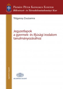 Jegyzetlapok a gyermek- és ifjúsági irodalom tanulmányozásához