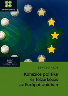 Kohéziós politika és felzárkózás az Európai Unióban