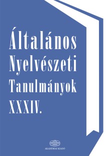 Általános Nyelvészeti Tanulmányok XXXIV.