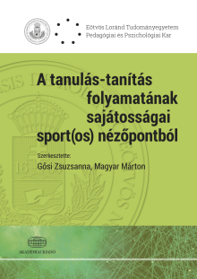 A tanulás-tanítás folyamatának sajátosságai sport(os) nézőpontból