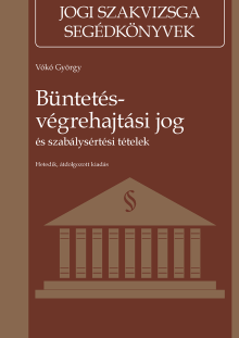 Büntetés-végrehajtási jog és szabálysértési tételek