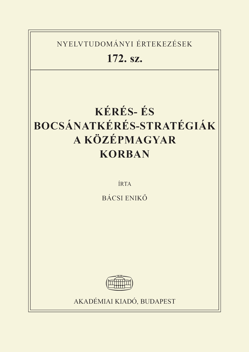 Kérés- és bocsánatkérés-stratégiák a középmagyar korban