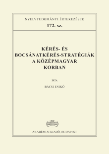 Kérés- és bocsánatkérés-stratégiák a középmagyar korban