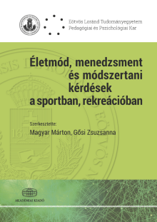 Életmód, menedzsment és módszertani kérdések a sportban, rekreációban
