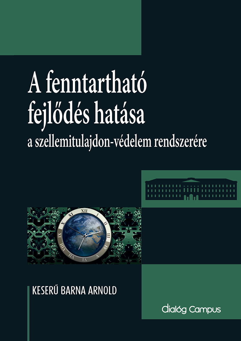 A fenntartható fejlődés hatása a szellemitulajdon-védelem rendszerére