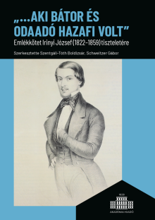 „…aki bátor és odaadó hazafi volt”