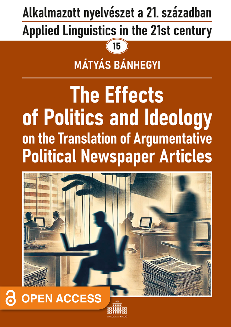 The Effects of Politics and Ideology on the Translation of Argumentative Political Newspaper Articles 