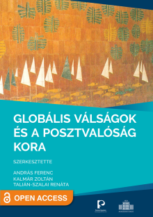 Globális válságok és a posztvalóság kora