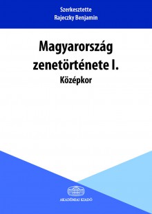 Magyarország zenetörténete I.