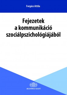 Fejezetek a kommunikáció szociálpszichológiájából