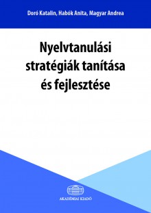 Nyelvtanulási stratégiák tanítása és fejlesztése
