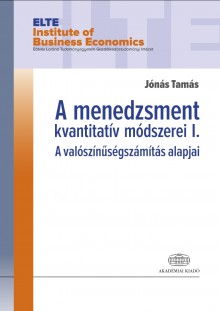 A menedzsment kvantitatív módszerei I.