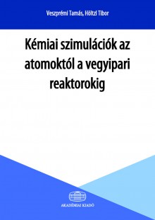 Kémiai szimulációk az atomoktól a vegyipari reaktorokig