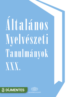 Általános Nyelvészeti Tanulmányok XXX.