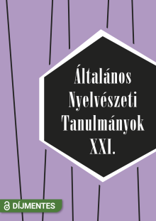 Általános Nyelvészeti Tanulmányok XXI.
