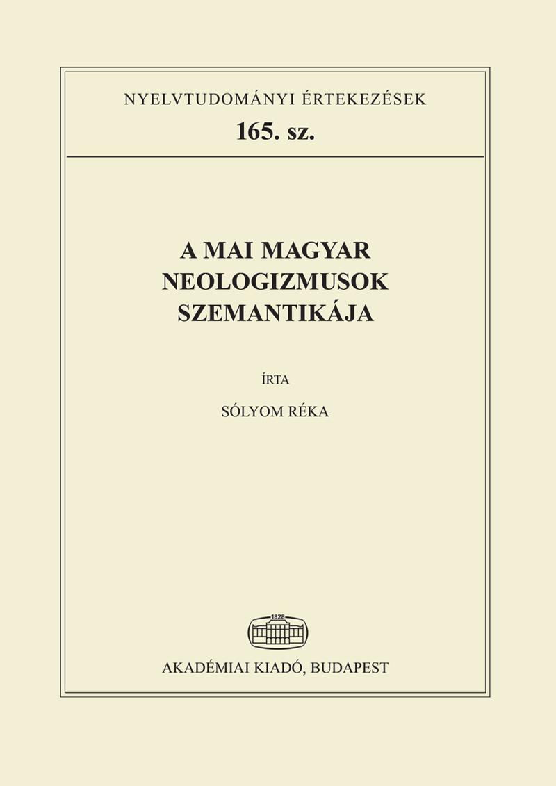A mai magyar neologizmusok szemantikája