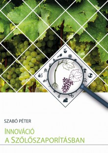 Innováció a szőlőszaporításban