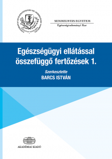 Egészségügyi ellátással összefüggő fertőzések 1.