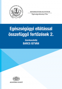Egészségügyi ellátással összefüggő fertőzések 2.
