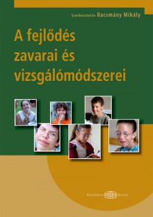 A fejlődés zavarai és vizsgálómódszerei