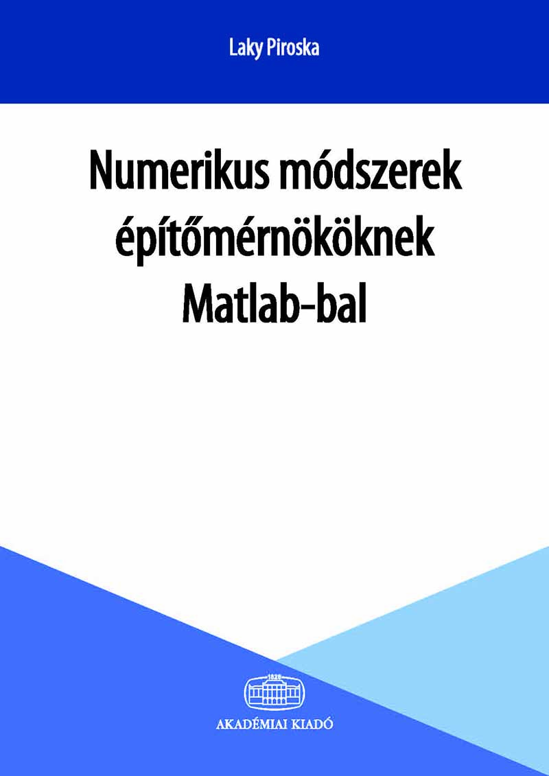 Numerikus módszerek építőmérnököknek Matlab-bal