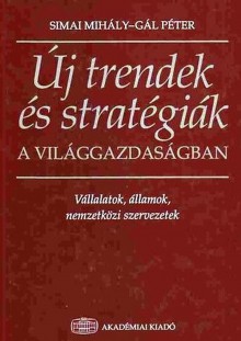 Új trendek és stratégiák a világgazdaságban