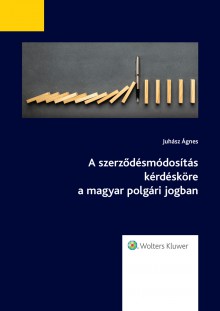 A szerződésmódosítás kérdésköre a magyar polgári jogban