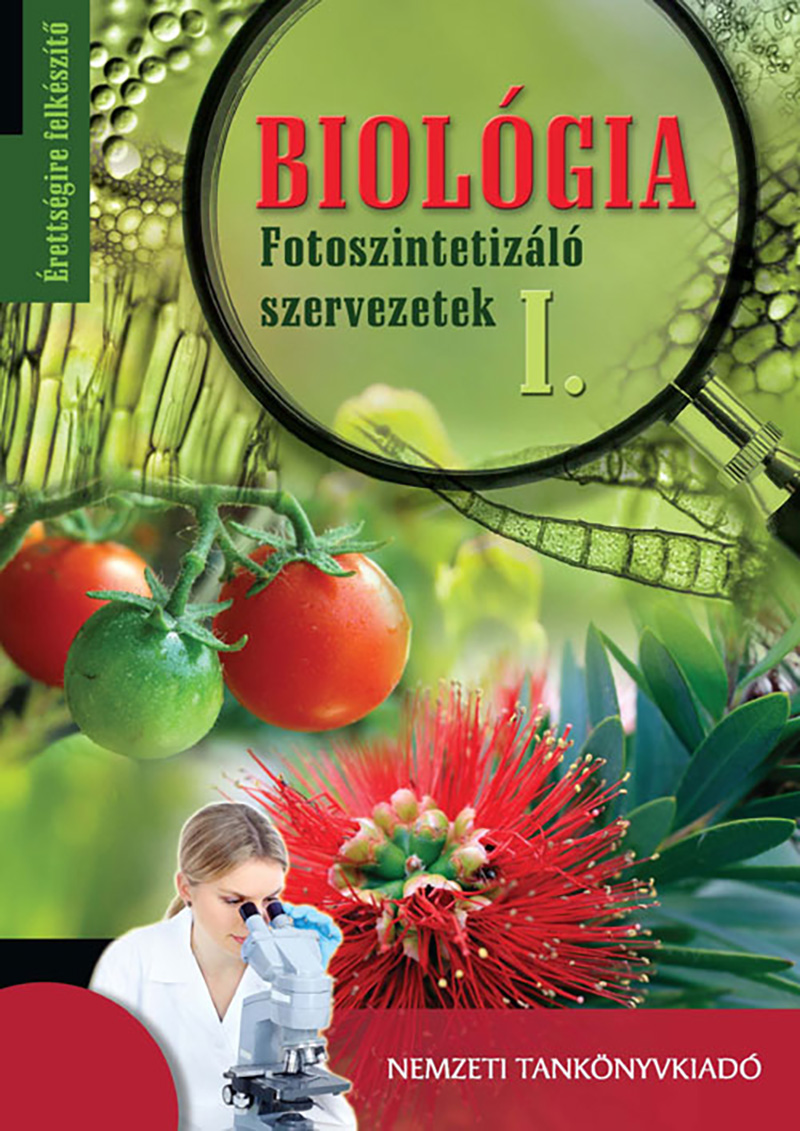 Biológia érettségire felkészítő - Fotoszintetizáló szervezetek I.
