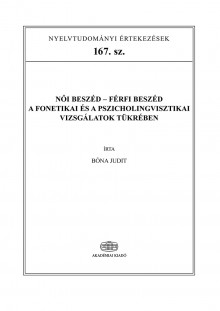 Női beszéd - férfi beszéd a fonetikai és a pszicholingvisztikai vizsgálatok tükrében