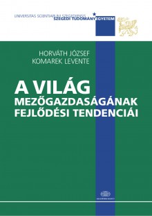 A világ mezőgazdaságának fejlődési tendenciái