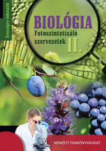 Biológia érettségire felkészítő - Fotoszintetizáló szervezetek II.