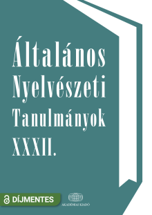 Általános Nyelvészeti Tanulmányok XXXII.