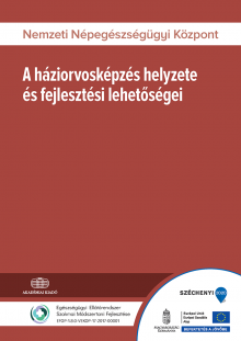 A háziorvosképzés helyzete és fejlesztési lehetőségei