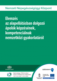 Elemzés az alapellátásban dolgozó ápolók képzésének, kompetenciáinak nemzetközi gyakorlatáról