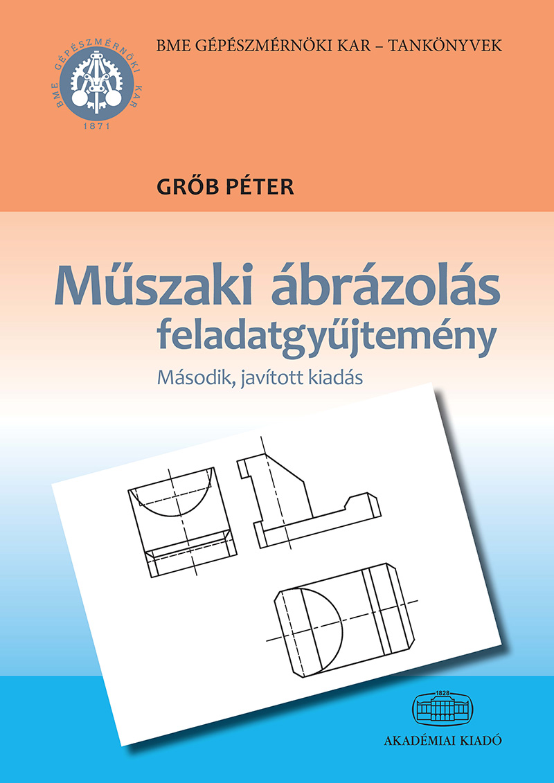 Műszaki ábrázolás feladatgyűjtemény 