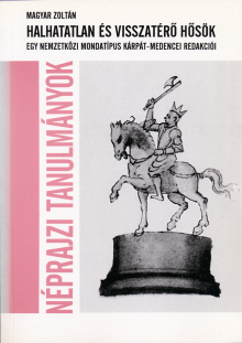 Halhatatlan és visszatérő hősök