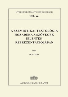 A szemiotikai textológia hozadéka a szövegek jelentésreprezentációjában
