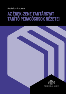 Az ének-zene tantárgyat tanító pedagógusok nézetei