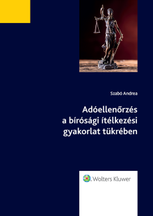 Adóellenőrzés a bírósági ítélkezési gyakorlat tükrében