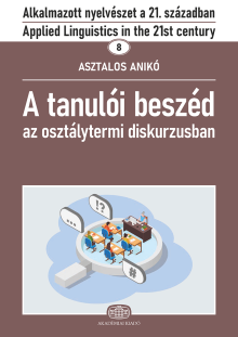 A tanulói beszéd az osztálytermi diskurzusban