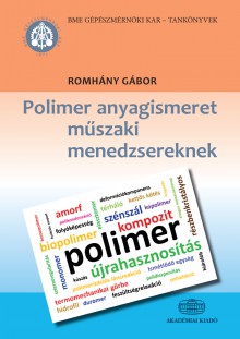 Polimer anyagismeret műszaki menedzsereknek