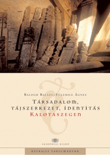 Társadalom, tájszerkezet, identitás Kalotaszegen