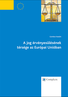 A jog érvényesülésének térsége az Európai Unióban